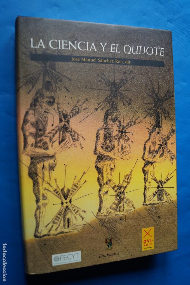 Libri di seconda mano: LA CIENCIA Y EL QUIJOTE. JOSE MANUEL SANCHEZ (DIREC).