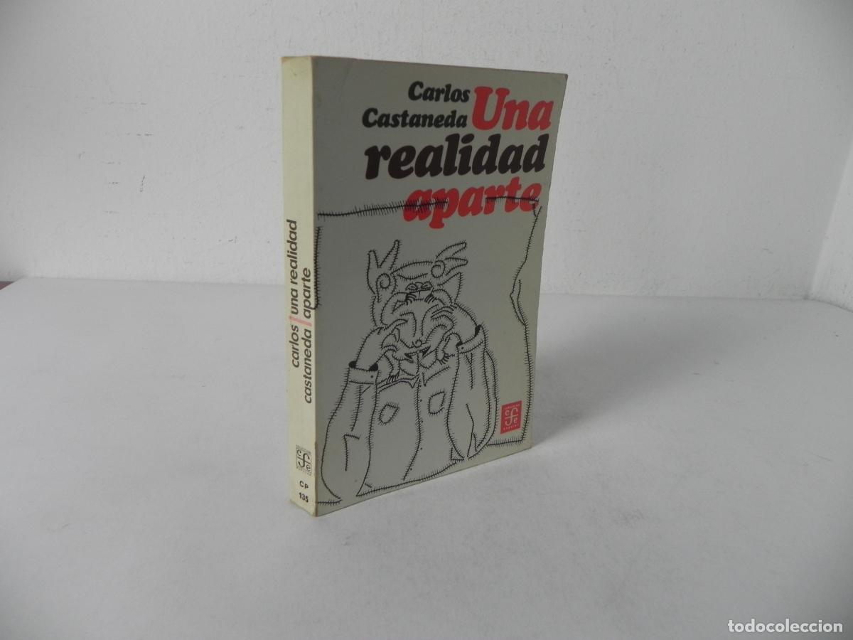 Libros de segunda mano: UNA REALIDAD APARTE (CARLOS CASTANEDA) FONDO CULTURAL DE EC&Oacute;NOMICA-4&ordf; REIMPRESI&Oacute;N-1980