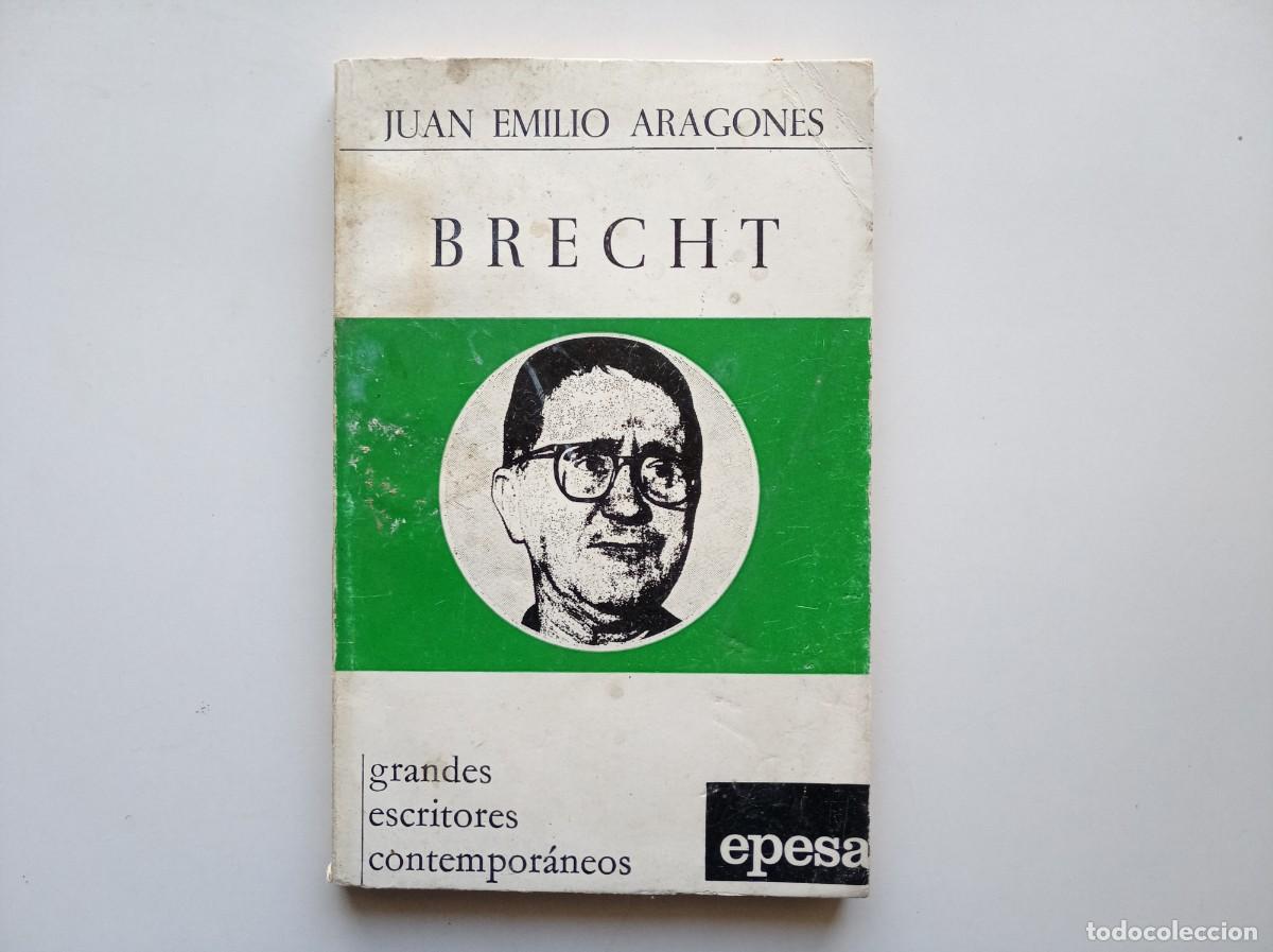 Libros de segunda mano: JUAN EMILIO ARAGONES. BRECHT. EDITORIAL EPESA 1974.