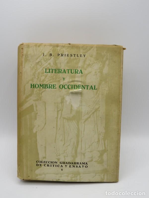 Livros em segunda m&atilde;o: Literatura y hombre occidental - J. B. Priestley - Ediciones Guadarrama - 1960 - Critica y Ensayo