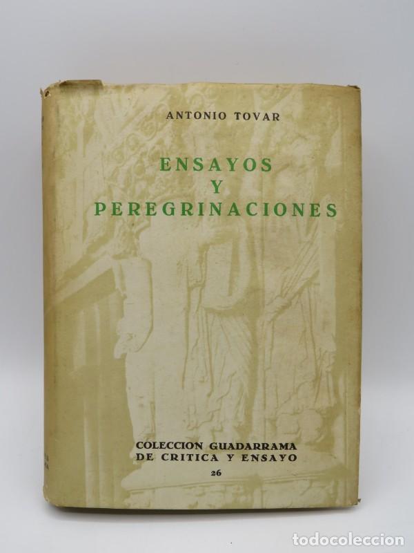 Livros em segunda m&atilde;o: Tovar Ensayos y peregrinaciones - Antonio Tovar - Ediciones Guadarrama - 1960 - Critica y Ensayo, 26