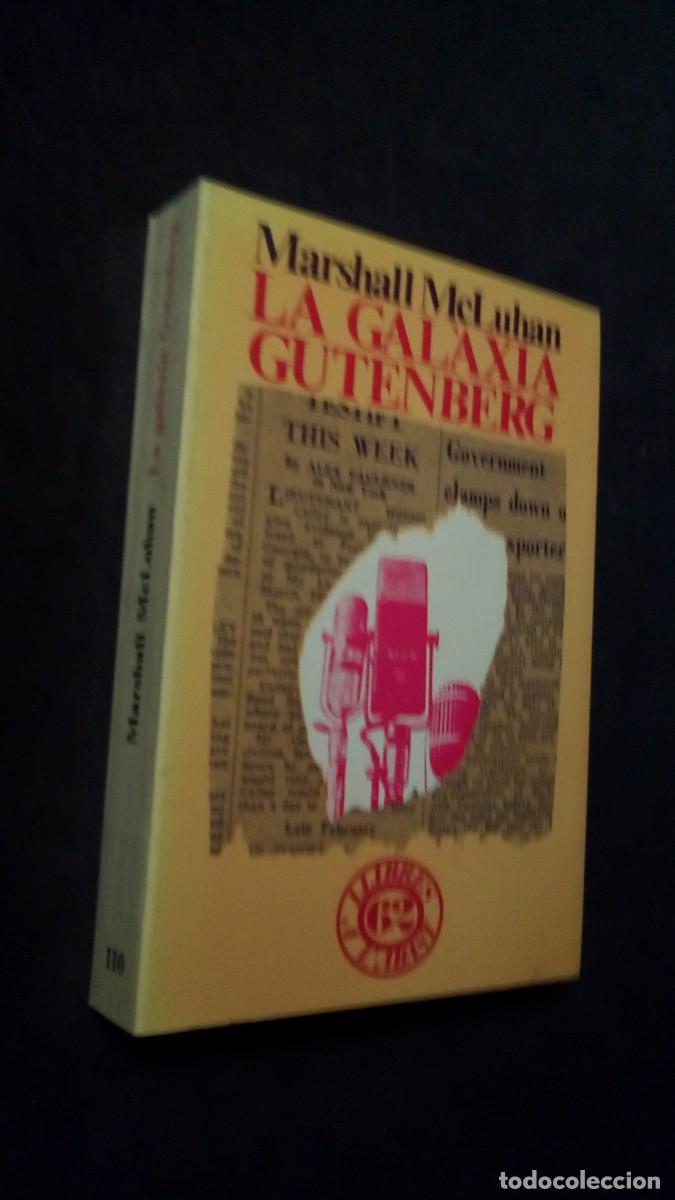 Livres d'occasion: LA GAL&Agrave;XIA GUTENBERG - MARSHALL MCLUHAN - LLIBRES A L'ABAST - EDICIONS 62 / PRIMERA EDICI&Oacute; 1973