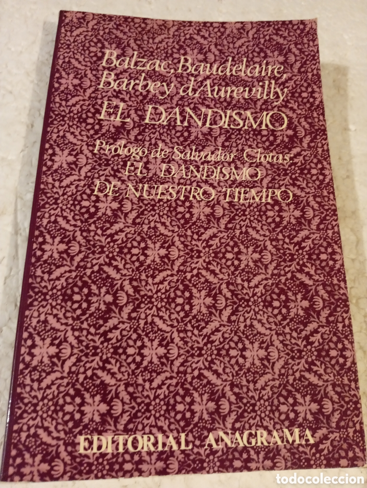 Livros em segunda m&atilde;o: EL DANDISMO. BALZAC. BAUDELAIRE. BARBEY D'AUREVILLY. CLOTAS. ANAGRAMA 1974