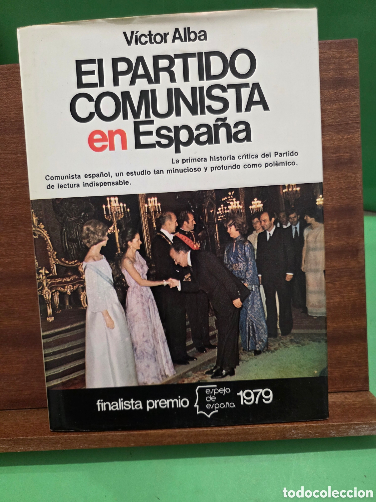 Libros de segunda mano: VICTOR ALBA...&rdquo;&rdquo;EL PARTIDO COMUNISTA EN ESPA&Ntilde;A&rdquo;&rdquo;...ENSAYO DE INTERPRETACI&Oacute;N HIST&Oacute;RICA..PLANETA.1979.