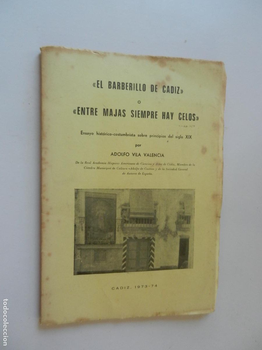 Livros em segunda m&atilde;o: EL BARBERILLO DE C&Aacute;DIZ O ENTRE MAJAS SIEMPRE HAY CELOS - ADOLFO VILA VALENCIA - C&Aacute;DIZ 1973-DEDICADO.