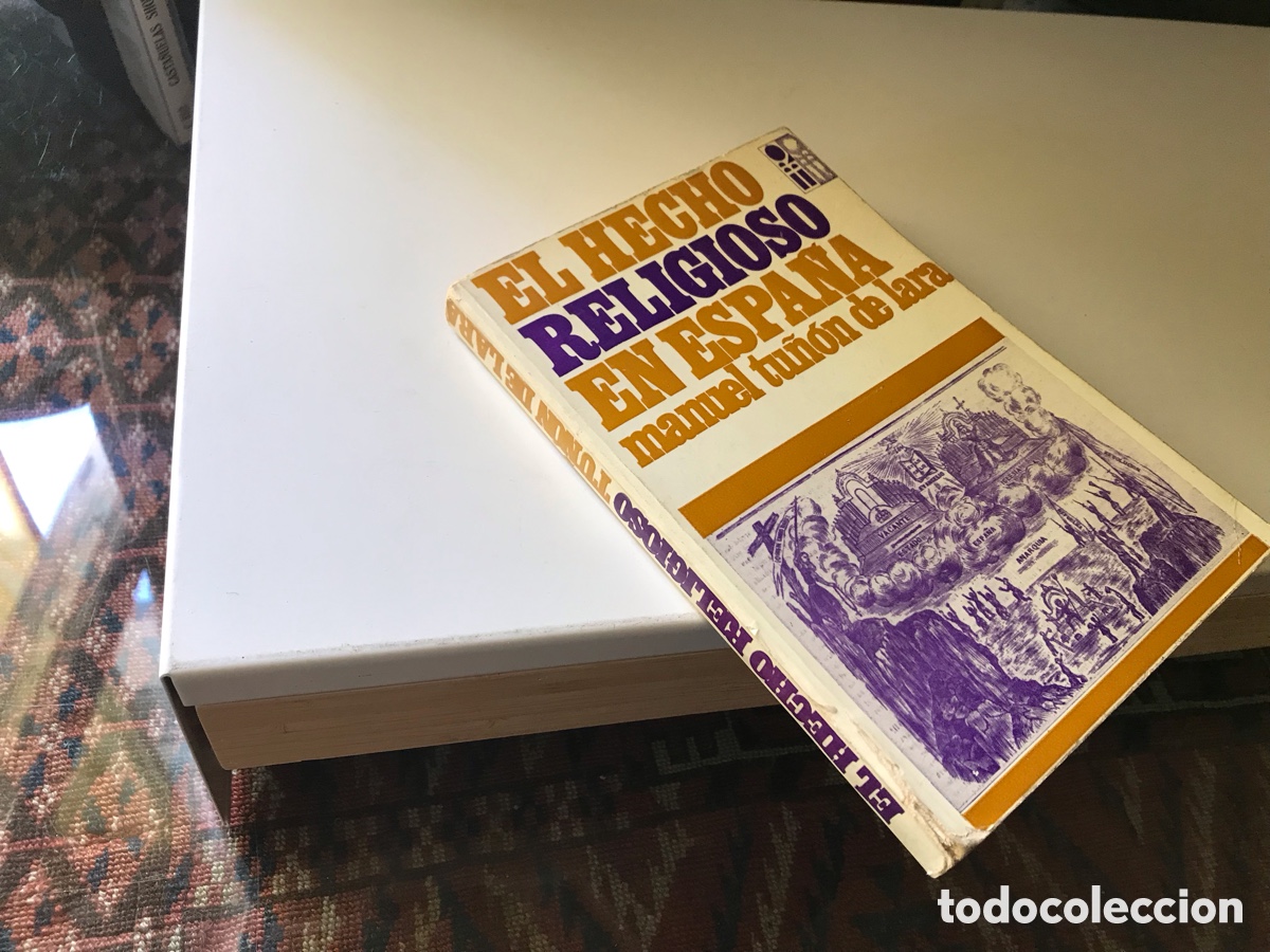 Libri di seconda mano: El hecho religioso en Espa&ntilde;a. Manuel Tu&ntilde;&oacute;n De Lara. Paris 1968