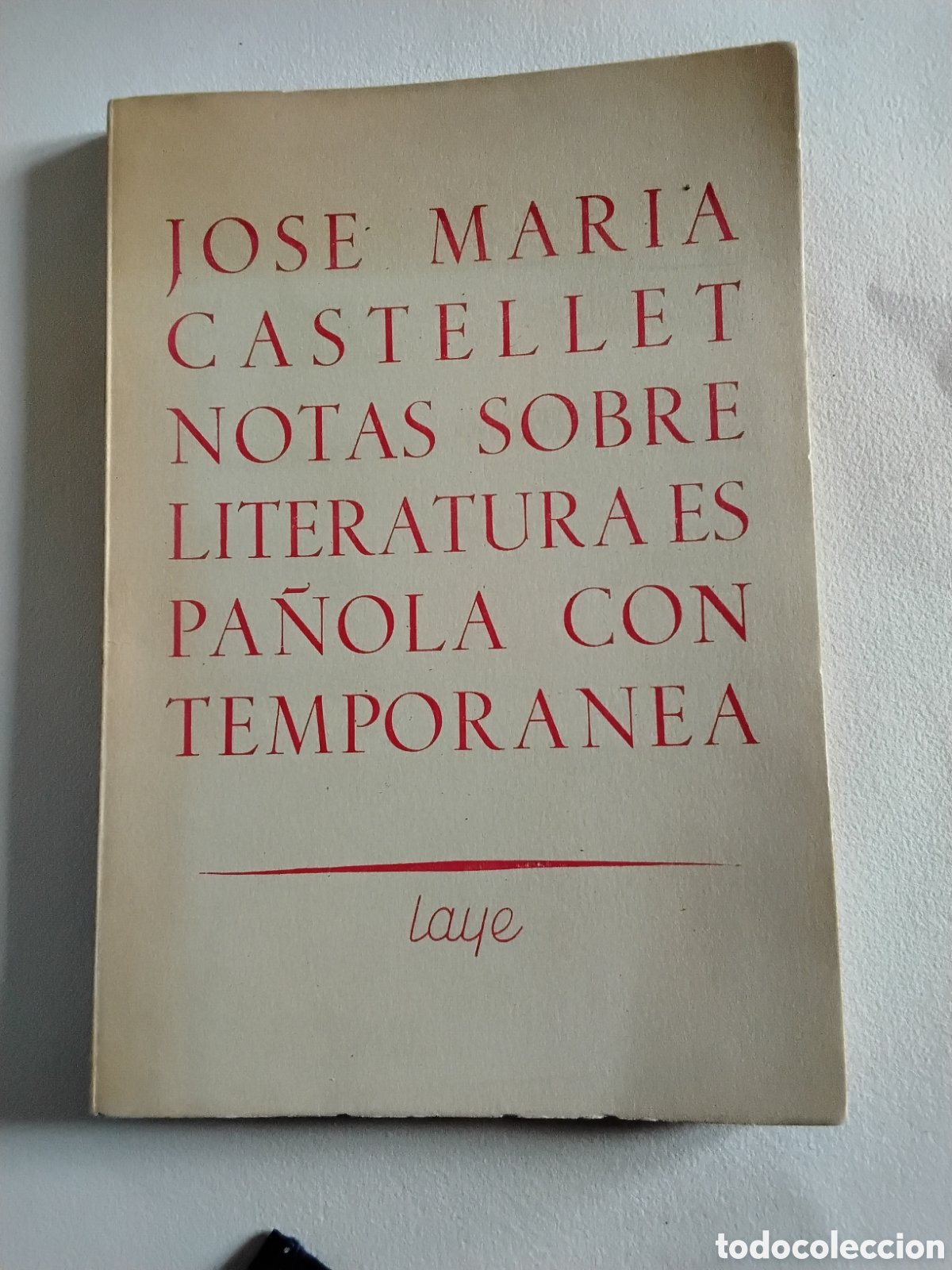 Libros de segunda mano: NOTAS SOBRE LITERATURA ESPA&Ntilde;OLA CONTEMPOR&Aacute;NEA. 1&ordf; EDICI&Oacute;N 1955. DEDICADO Y FIRMADO POR EL AUTOR.