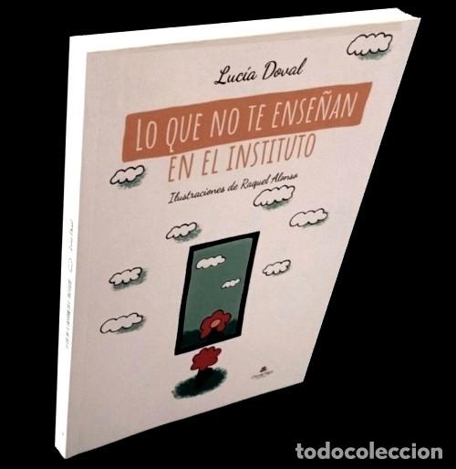 Libri di seconda mano: LO QUE NO TE ENSE&Ntilde;AN EN EL INSTITUTO. LUCIA DOVAL. ILUSTRACIONES DE RAQUEL ALONSO.