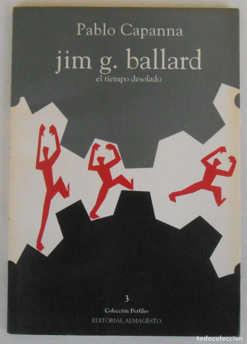 Gebrauchte B&uuml;cher: J. G. BALLARD. EL TIEMPO DESOLADO - PABLO CAPANNA EDITORIAL ALMAGESTO
