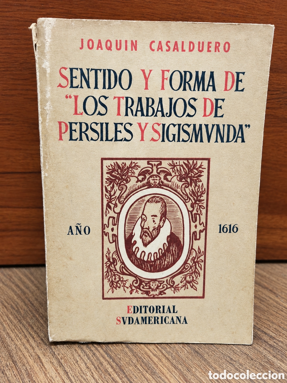 Livros em segunda m&atilde;o: Joaqu&iacute;n Casalduero &mdash; Sentido y forma de Los trabajos de Persiles y Sigismunda &mdash; LML
