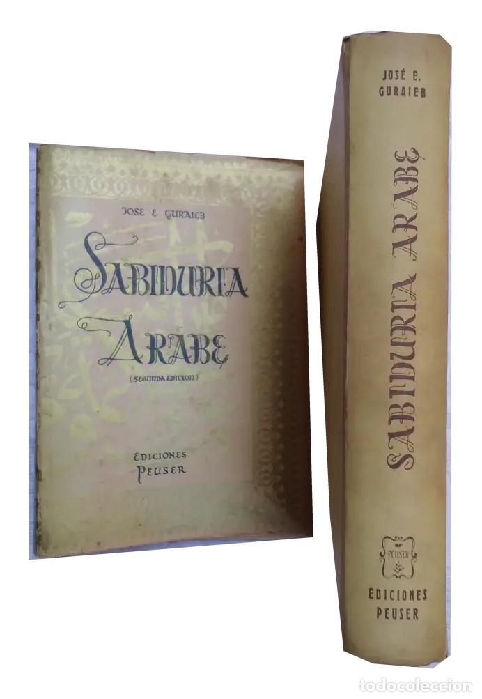 Livros em segunda m&atilde;o: Jos&eacute; E. Guraieb &ndash; Sabidur&iacute;a &aacute;rabe &ndash; Peuser &ndash; 1949 LM