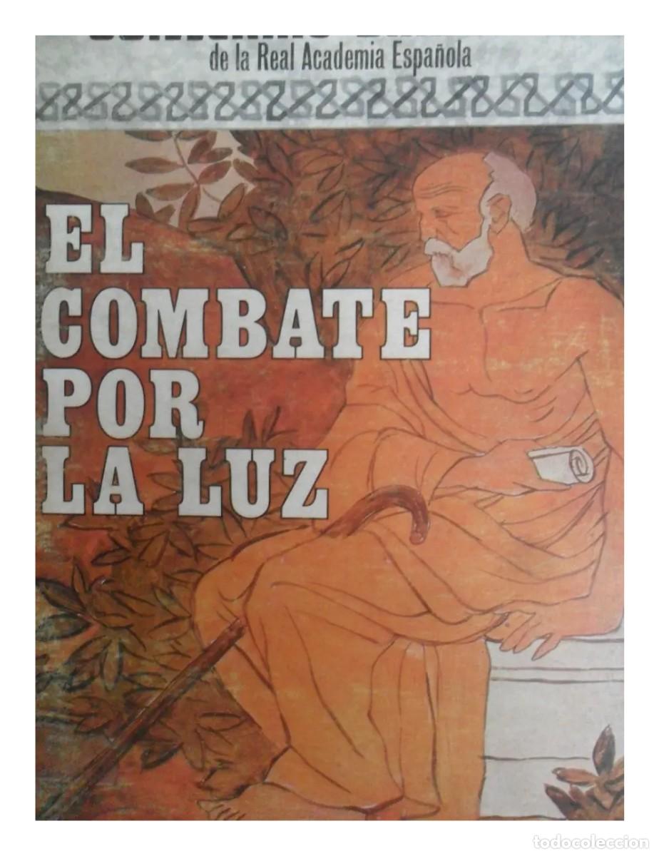 Libros de segunda mano: Guillermo D&iacute;az-Plaja &ndash; El combate por la luz &ndash; Espasa-Calpe &ndash; 1981 LM