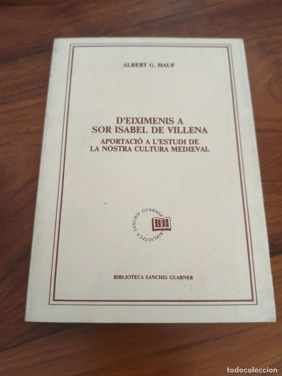 Libros de segunda mano: Albert G. Hauf. D'Eiximenis a Sor Isabel de Villena. estudi de la nostra cultura medieval. Guarner