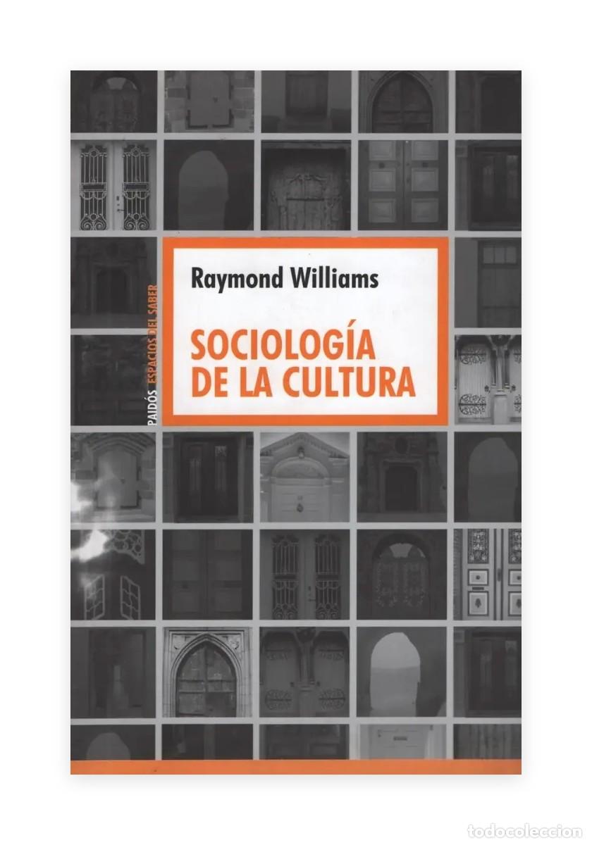 Libros de segunda mano: Raymond Williams &ndash; Sociolog&iacute;a de la cultura &ndash; Paid&oacute;s &ndash; 2015 LM