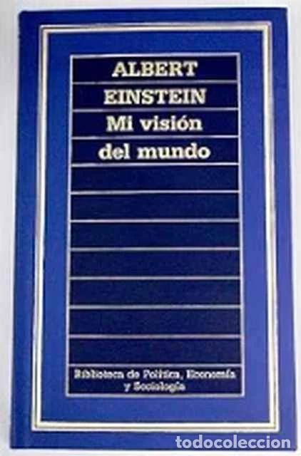 Libros de segunda mano: Mi visi&oacute;n del mundo - Albert Einstein - Foto 1