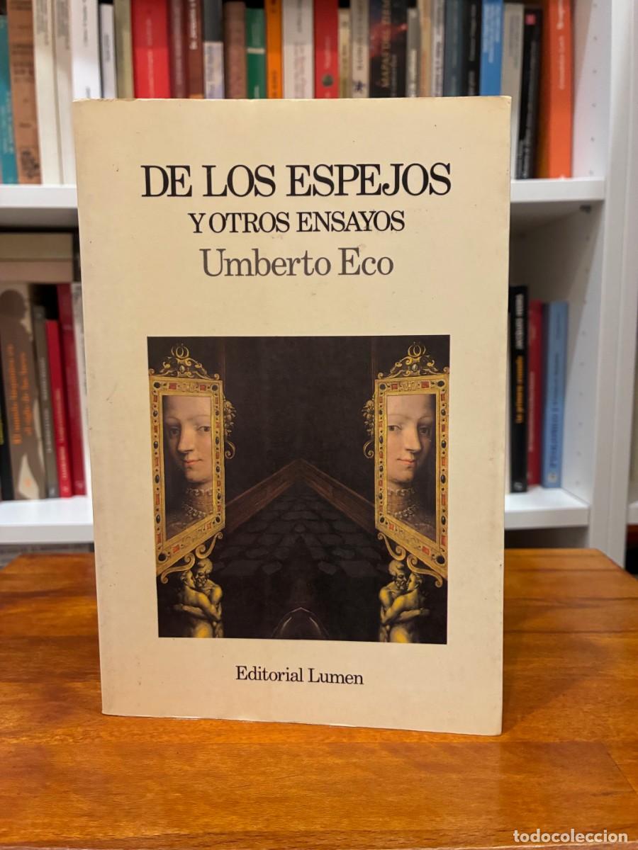 Libros de segunda mano: De los espejos y otros ensayos. Umberto Eco. Editorial Lumen