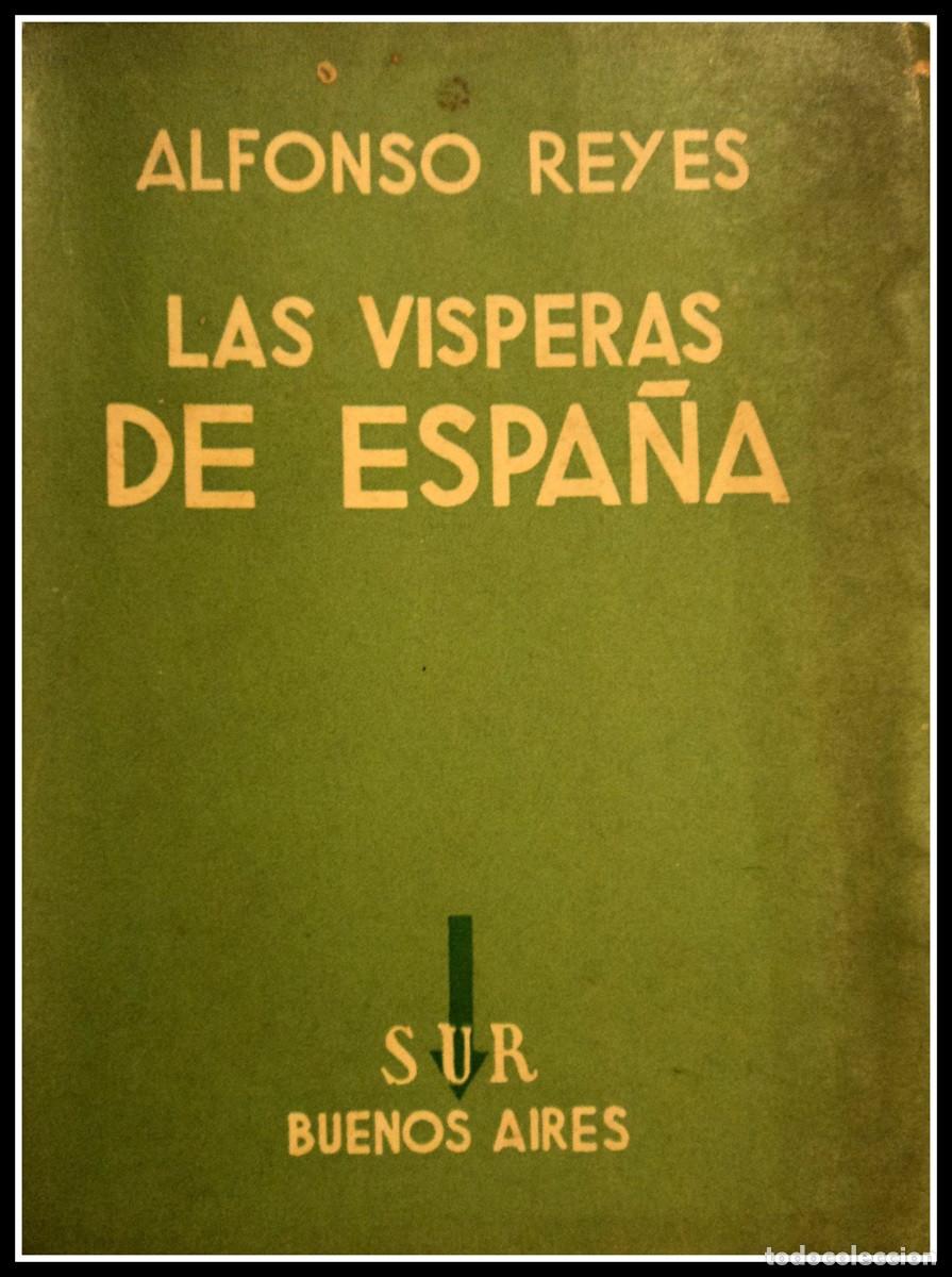 Livres d'occasion: Las V&iacute;speras de Espa&ntilde;a - Reyes, Alfonso