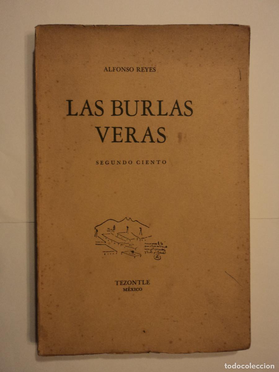 Livres d'occasion: Las Burlas Veras (Segundo Ciento) - Reyes, Alfonso