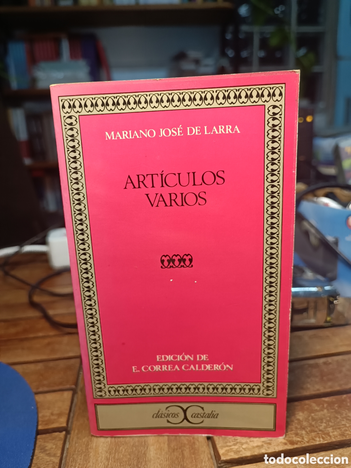 Libros de segunda mano: MARIANO JOS&Eacute; DE LARRA ART&Iacute;CULOS VARIOS EDICI&Oacute;N CORREA CALDER&Oacute;N CASTALIA 1977 Mari Carmen Panero