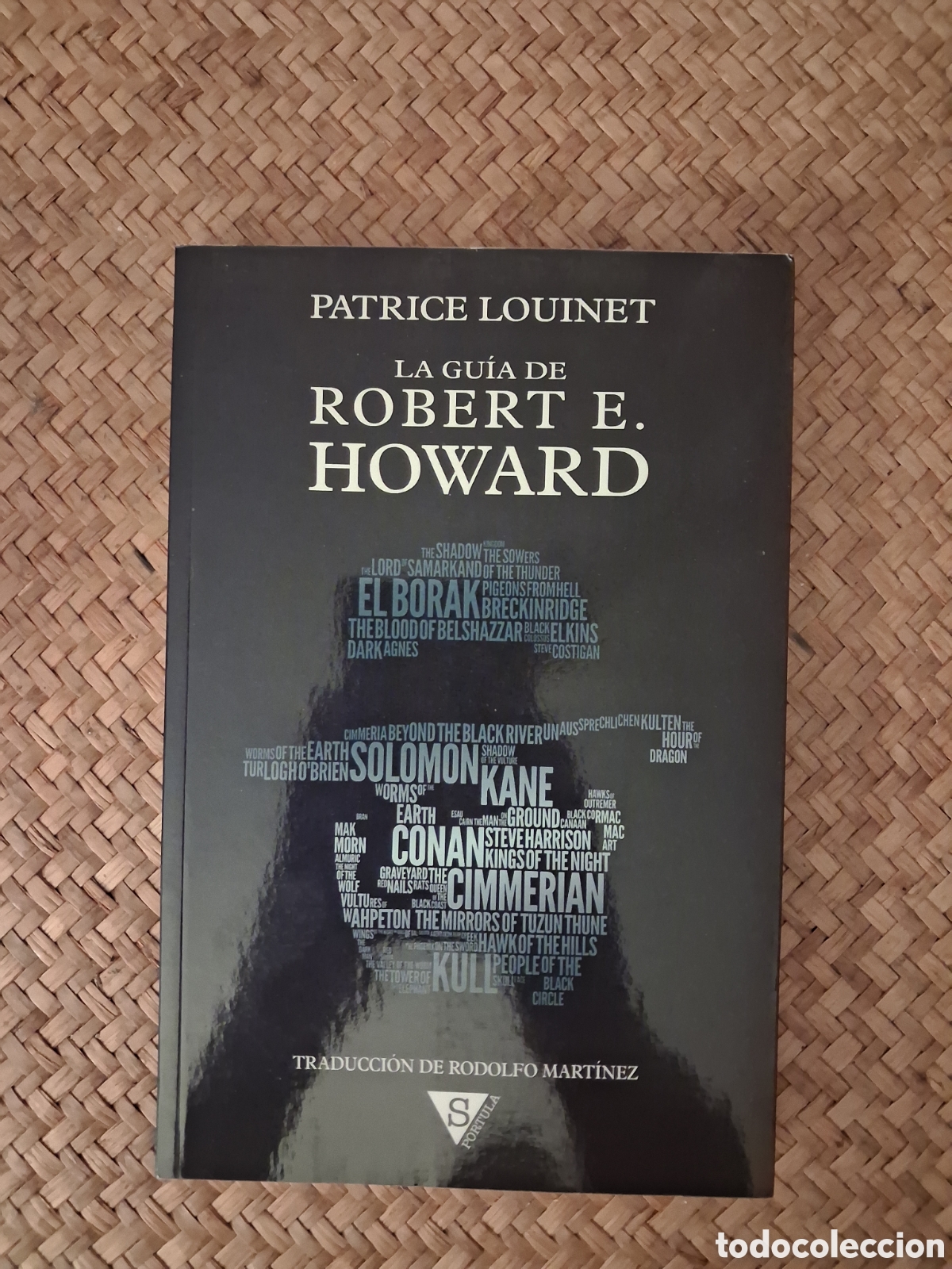 Libros de segunda mano: LA GU&Iacute;A DE ROBERT E. HOWARD. PATRICE LOUINET. SPORTULA, 2022. ED. R&Uacute;STICA.