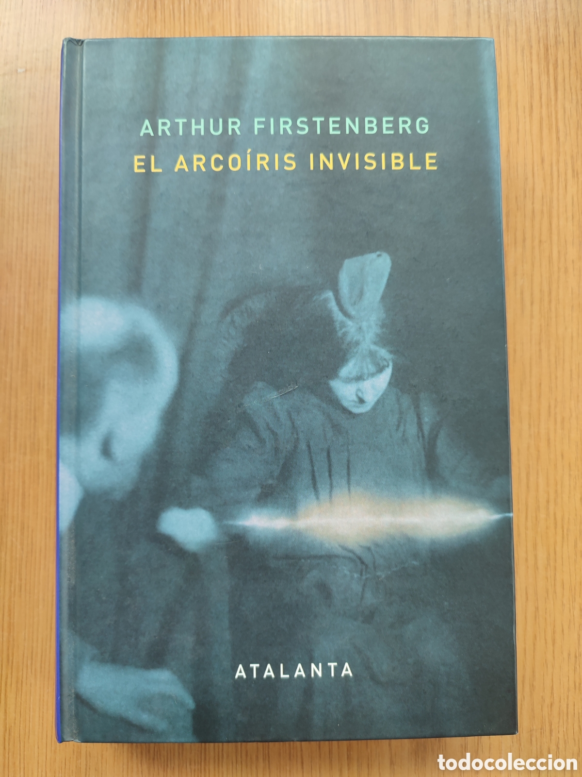 Libros de segunda mano: El arcoiris invisible. Arthur Fistenberg. Atalanta