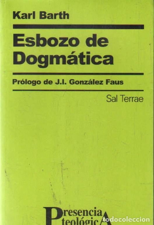 Libros de segunda mano: ESBOZO DE DOGM&Aacute;TICA. BARTH, KARL. A-ENS-696