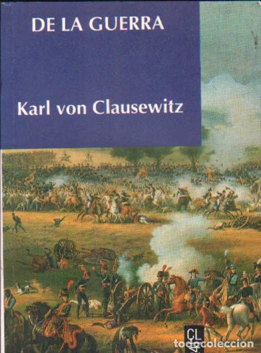 Libros de segunda mano: DE LA GUERRA. VON CLAUSEWITZ, KARL. A-ENS-700