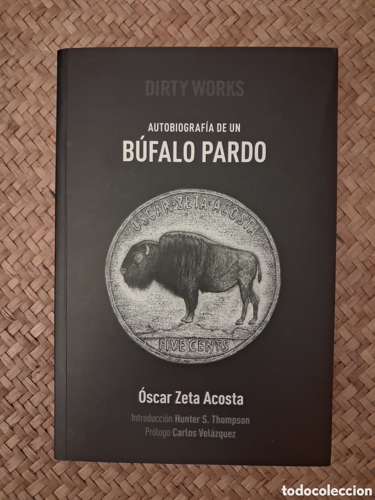 Libros de segunda mano: AUTOBIOGRAF&Iacute;A DE UN B&Uacute;FALO PARDO. &Oacute;SCAR ZETA ACOSTA. DIRTY WORKS, 2016.
