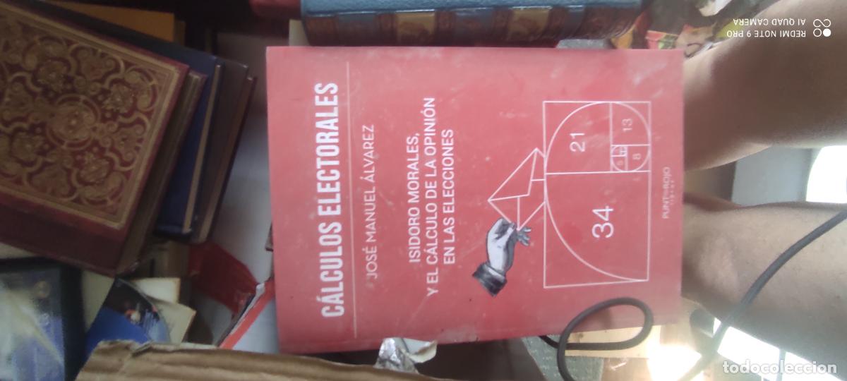 Libros de segunda mano: C&aacute;lculos electorales - Isidoro Morales y el c&aacute;lculo de la opini&oacute;n en las elecciones - Jos&eacute; Manuel &Aacute;l