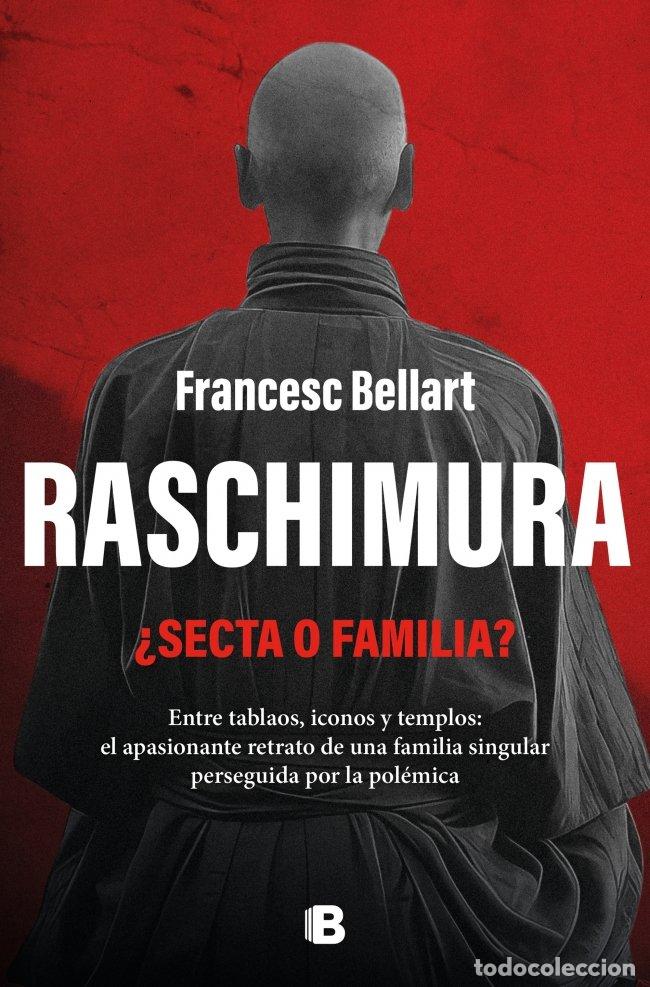 Libros de segunda mano: Raschimura: &iquest;Secta o Familia? - Francesc Bellart - Ediciones B