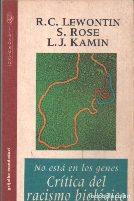Libros de segunda mano: NO EST&Aacute; EN LOS GENES. CR&Iacute;TICA DEL RACISMO BIOL&Oacute;GICO. LEWONTIN / ROSE / KAMIN. A-ENS-707