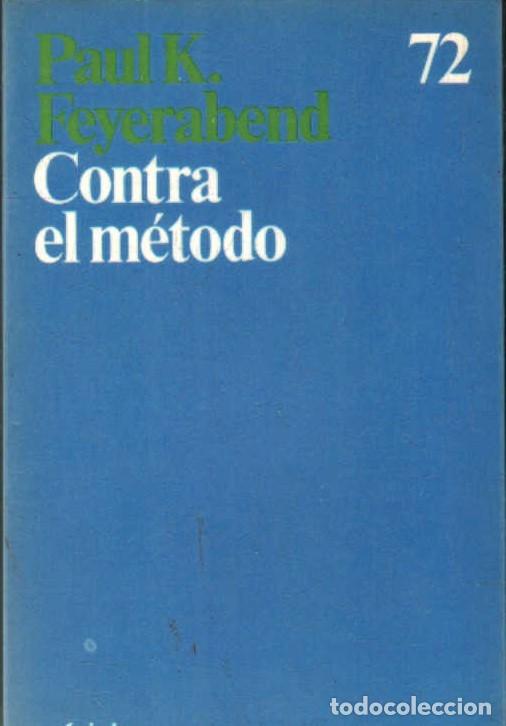 Libros de segunda mano: CONTRA EL M&Eacute;TODO. FEYERABEND, PAUL K. A-ENS-709