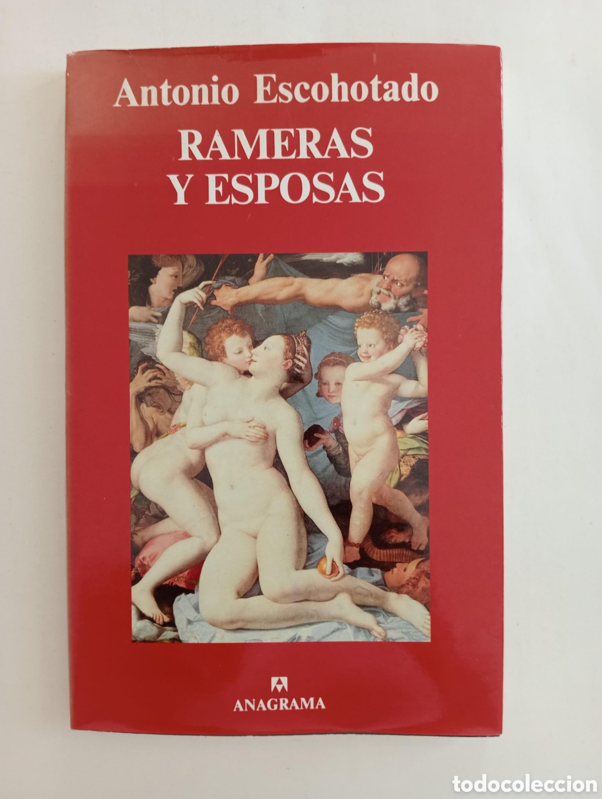 Libros de segunda mano: Rameras y esposas (cuatro mitos sobre sexo y deber) / Antonio Escohotado