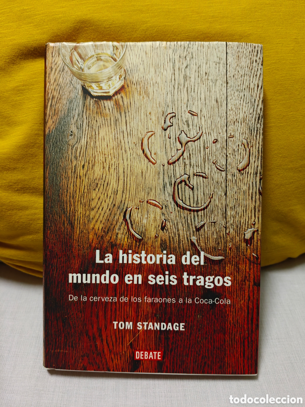 Libros de segunda mano: La historia del mundo en seis tragos, Tom Standage