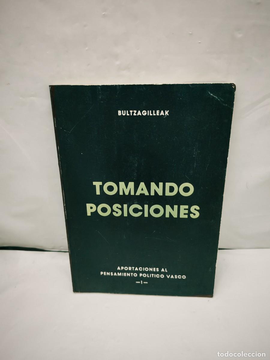 Libros de segunda mano: Tomando posiciones: Aportaciones al pensamiento pol&iacute;tico vasco