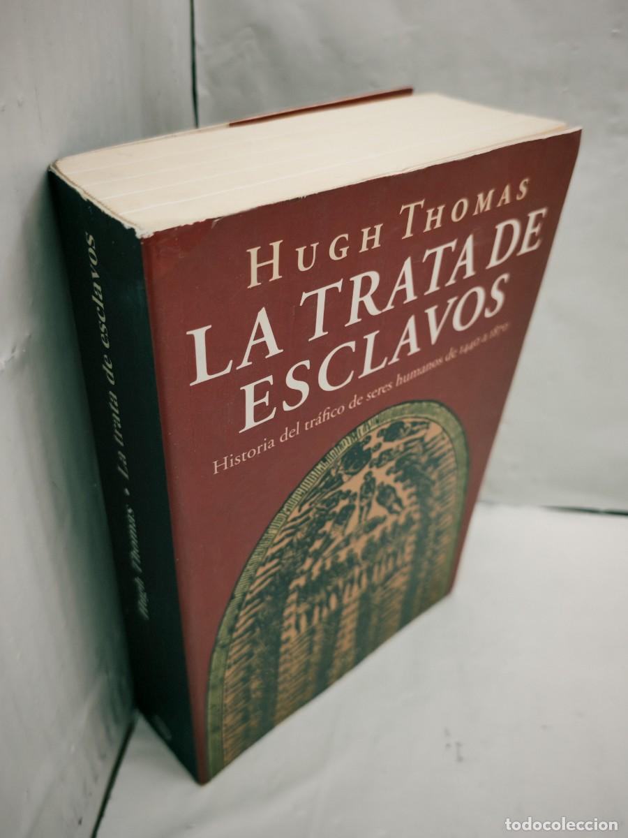 Libros de segunda mano: Hugh Thomas: La trata de esclavos (Primera edici&oacute;n) - Foto 3
