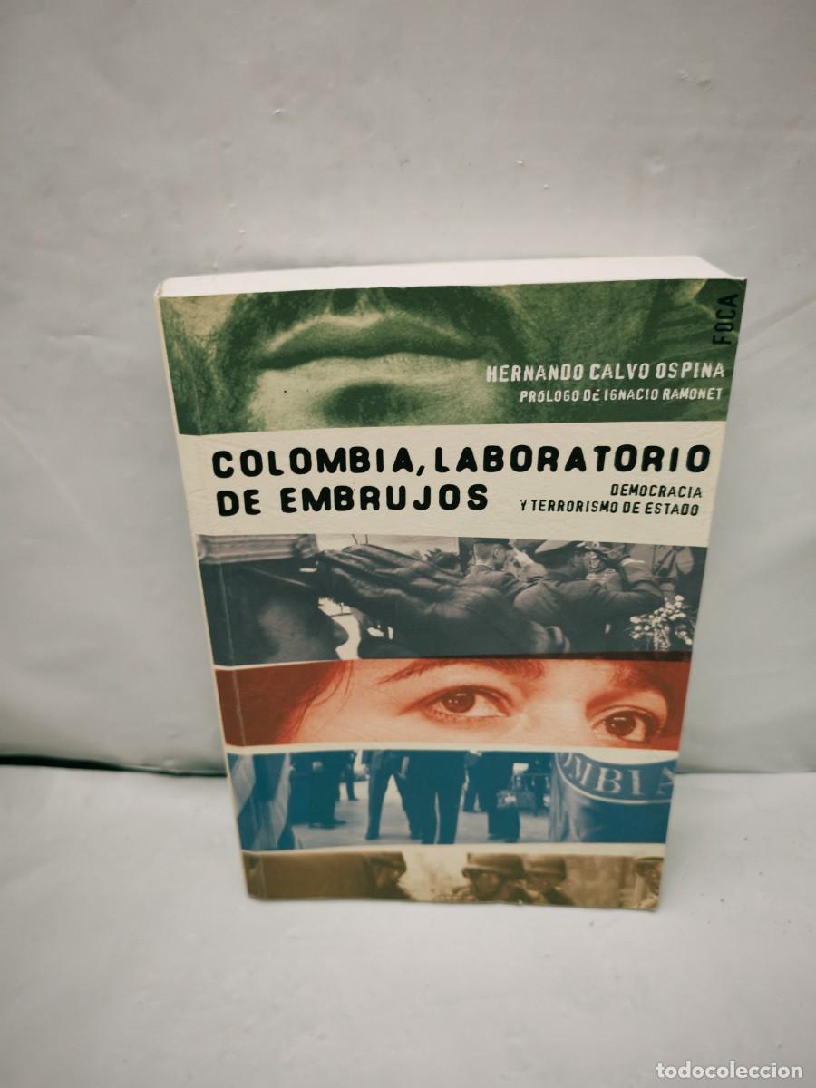 Livres d'occasion: Colombia, laboratorio de embrujos. Democracia y terrorismo de estado (Primera edici&oacute;n)