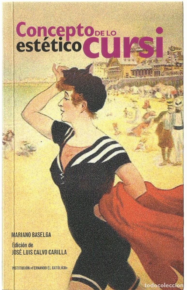 Libros de segunda mano: Mariano BASELGA RAM&Iacute;REZ : Concepto est&eacute;tico de lo cursi. (Edici&oacute;n de Jos&eacute; Luis Calvo Carilla. 2004)