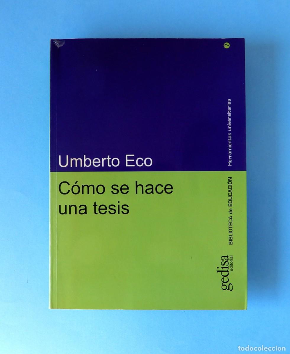 Gebrauchte B&uuml;cher: COMO SE HACE UNA TESIS - UMBERTO ECO - N&ordm; 7 - GEDISA EDITORIAL, 2010 - BIBLIOTECA DE EDUCACI&Oacute;N
