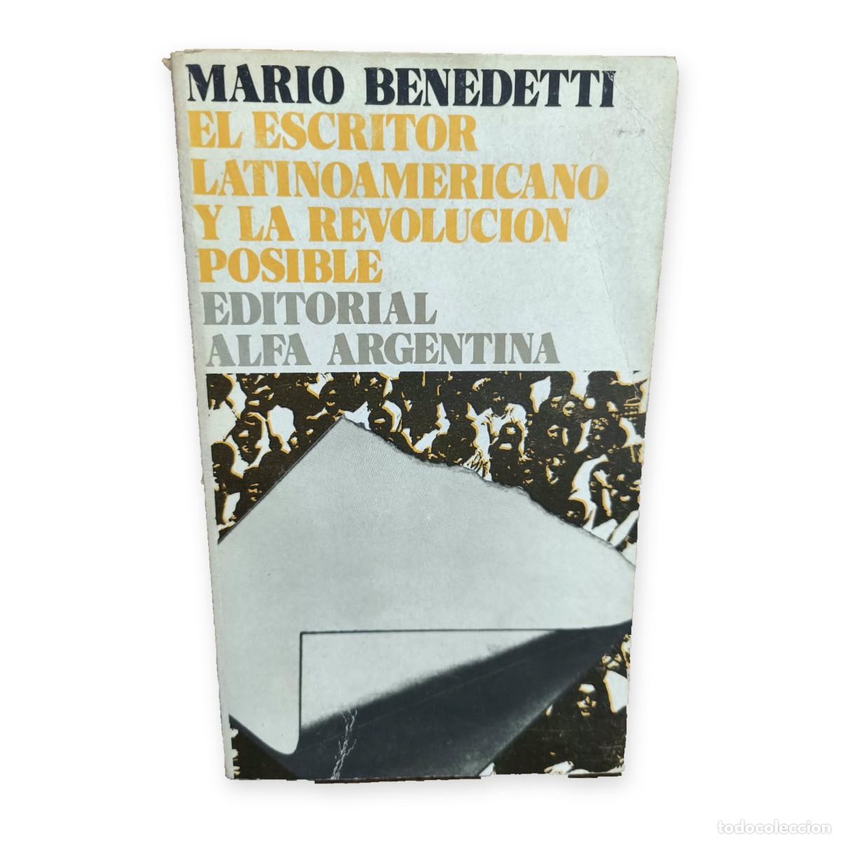 Libros de segunda mano: Mario Benedetti &mdash; El escritor latinoamericano y la revoluci&oacute;n posible &mdash; LM