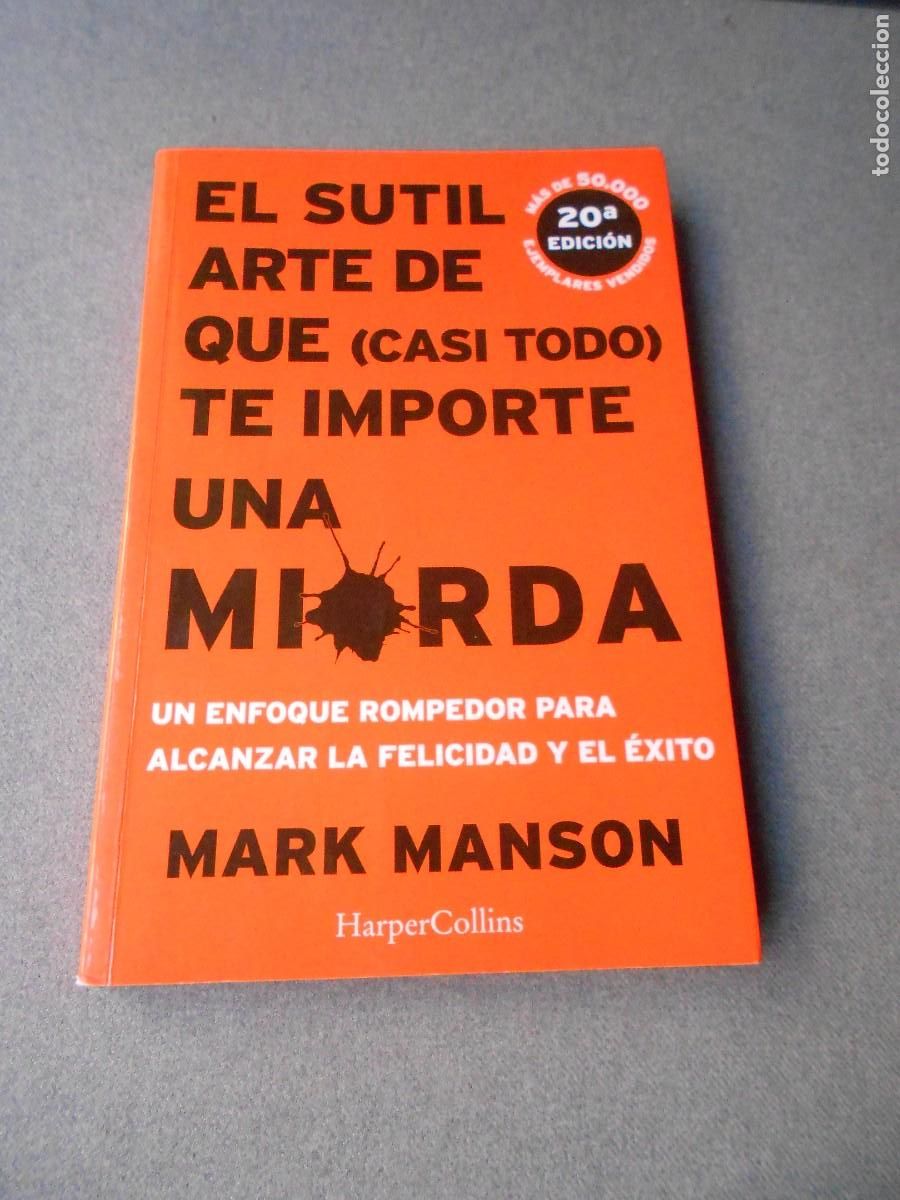 Libros de segunda mano: EL SUTIL ARTE DE QUE CASI TODO TE IMPORTE UNA MIERDA.