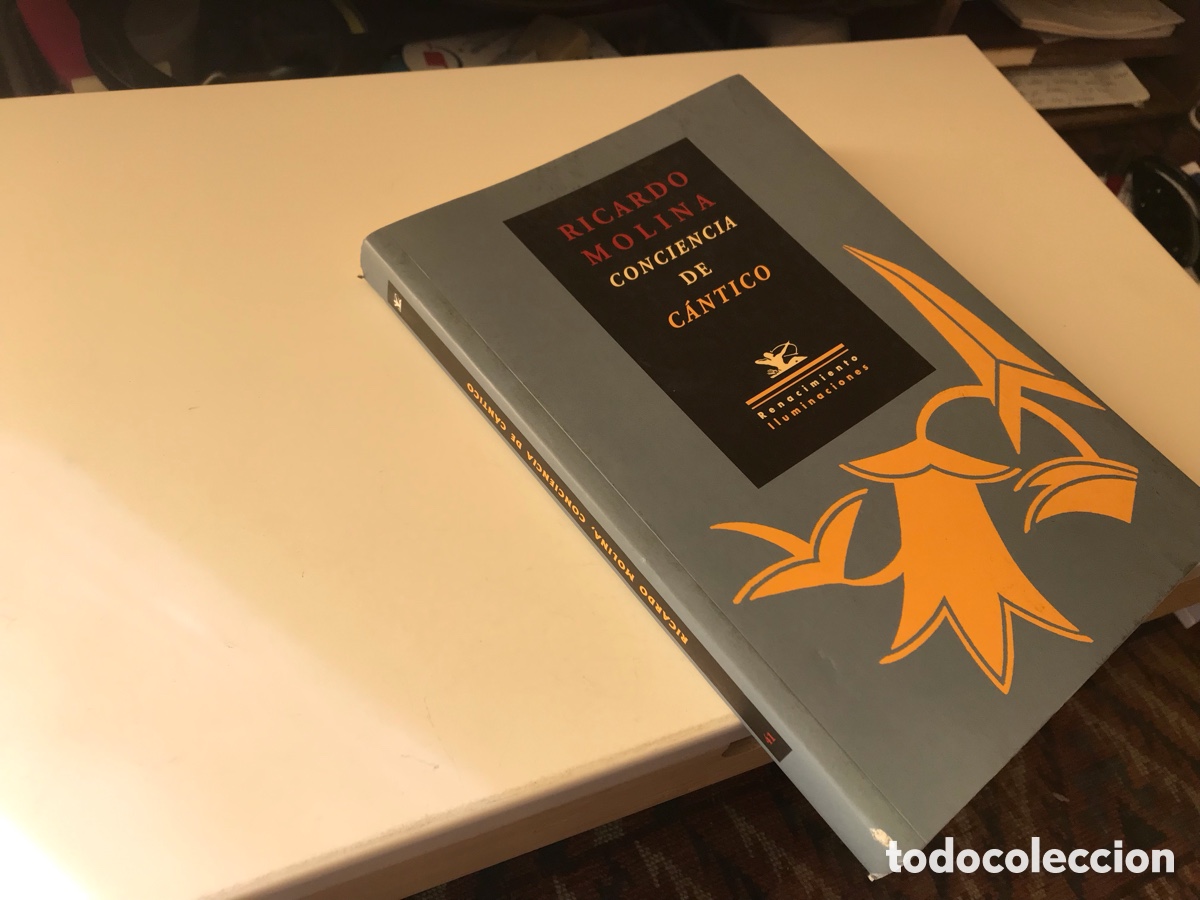 Libros de segunda mano: Conciencia de c&aacute;ntico. Ricardo Molina. Renacimiento. Iluminaciones n&ordm; 41