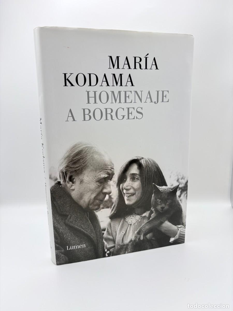 Libros de segunda mano: Homenaje a Borges, Mar&iacute;a Kodama - Ed. Lumen, 2006 - 1&ordf; Edici&oacute;n - Como nuevo