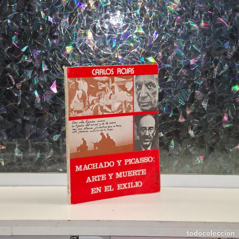 Gebrauchte B&uuml;cher: Machado y Picasso: Arte y Muerte en el Exilio - Carlos Rojas - Editorial Dirosa - Documentaci&oacute;n y En
