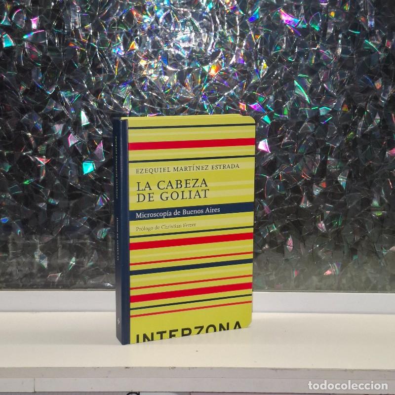 Libri di seconda mano: La Cabeza de Goliat: Microscop&iacute;a de Buenos Aires - Ezequiel Mart&iacute;nez Estrada - Interzona - Zona Ensa