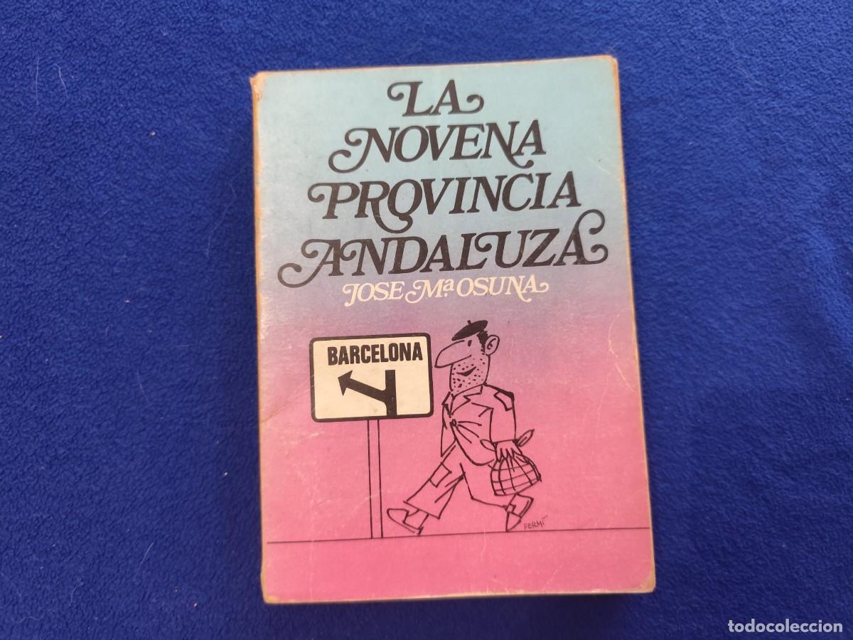 Libros de segunda mano: La Novena Provincia Andaluza Jos&eacute; M&ordf; Osuna Ediciones 29 A&ntilde;o 1973