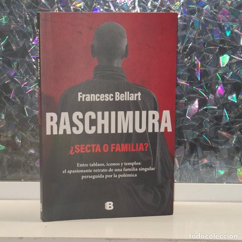 Libri di seconda mano: Raschimura: &iquest;Secta o Familia? - Francesc Bellart - Ediciones B