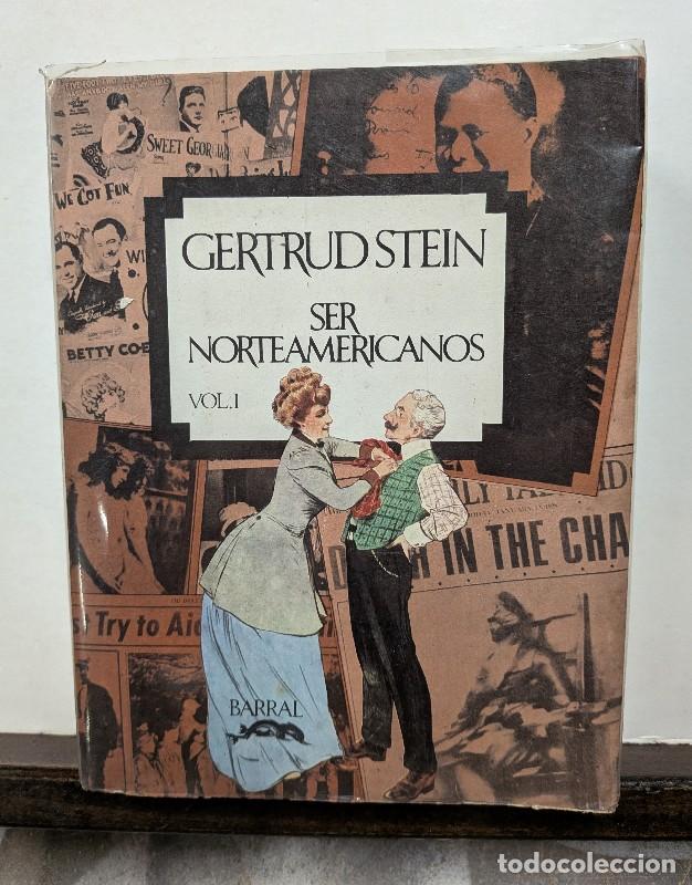 Libros de segunda mano: Ser norteamericanos: Volumen 1 - Gertrude Stein - Barral Editores - Biblioteca de Rescate