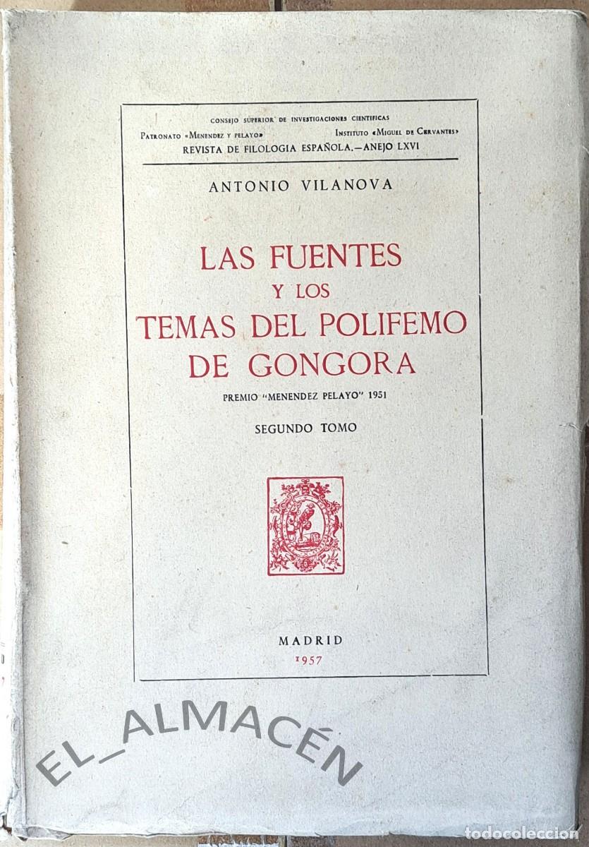 Libros de segunda mano: LAS FUENTES Y LOS TEMAS DEL POLIFEMO DE G&Oacute;NGORA TOMO SEGUNDO (A.VILANOVA 1957) SIN USAR.