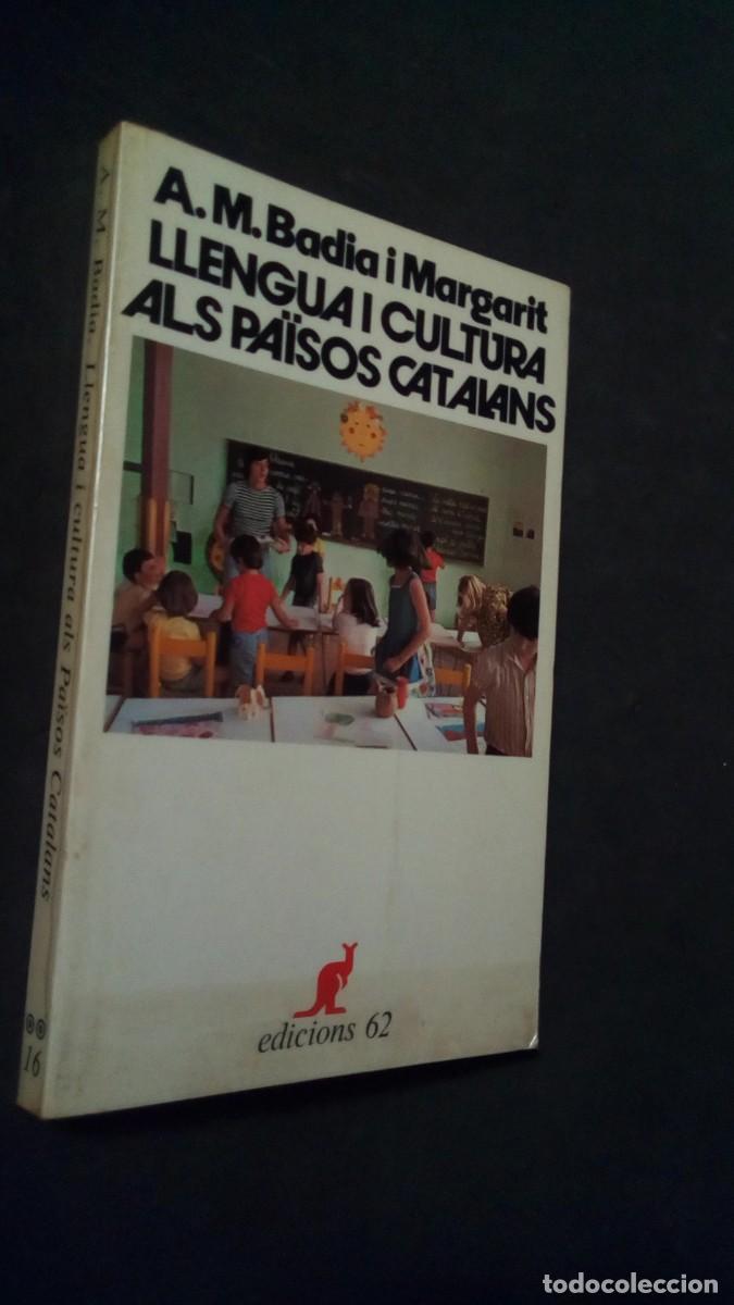 Libros de segunda mano: Llengua i cultura als Pa&iuml;sos catalans - A. M. Badia Margarit-COMO NUEVO-EN CATAL&Aacute;N